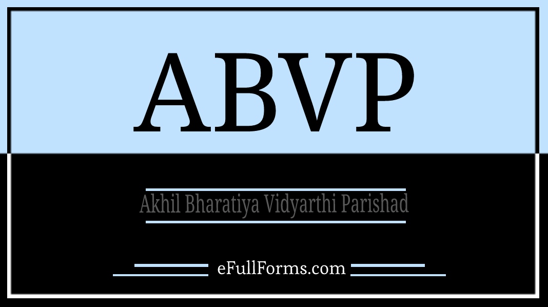 ABVP Full Form: What Does ABVP Stand For? What is Full Form of ABVP