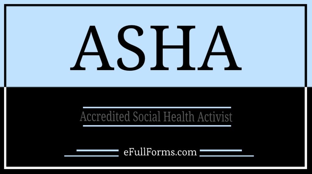 ASHA Full Form Full Form Of ASHA What Is ASHA Meaning