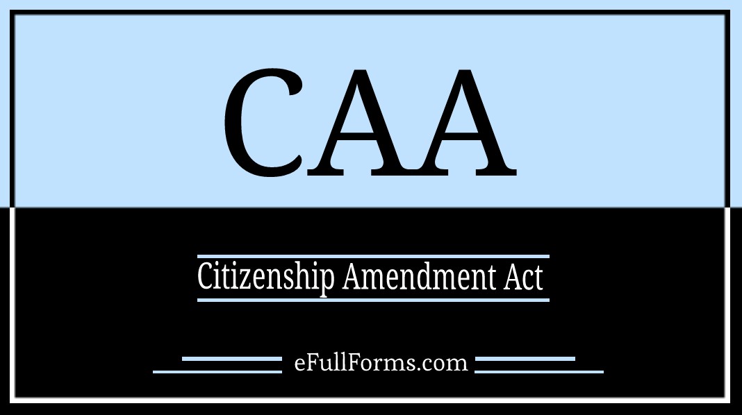 CAA Full Form: What Does CAA Stand For? What is Full Form of CAA