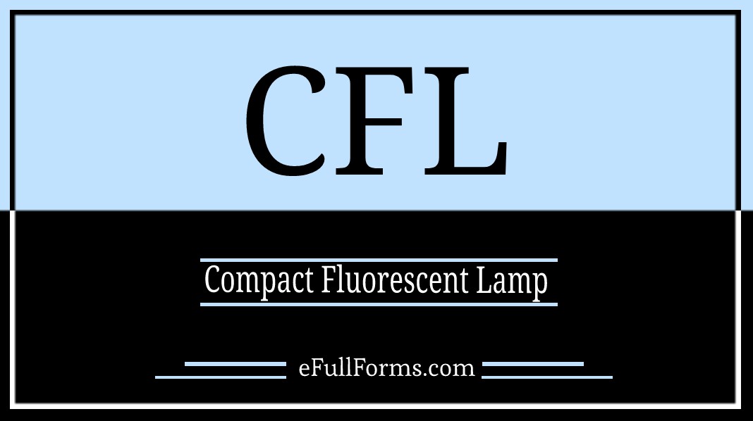 CFL full form