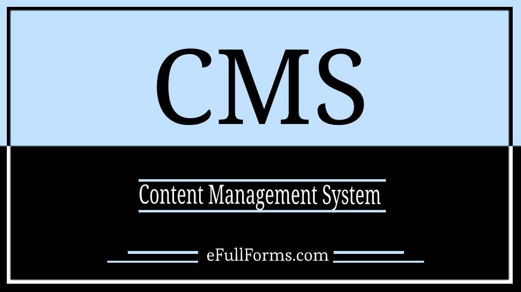 CMS full form