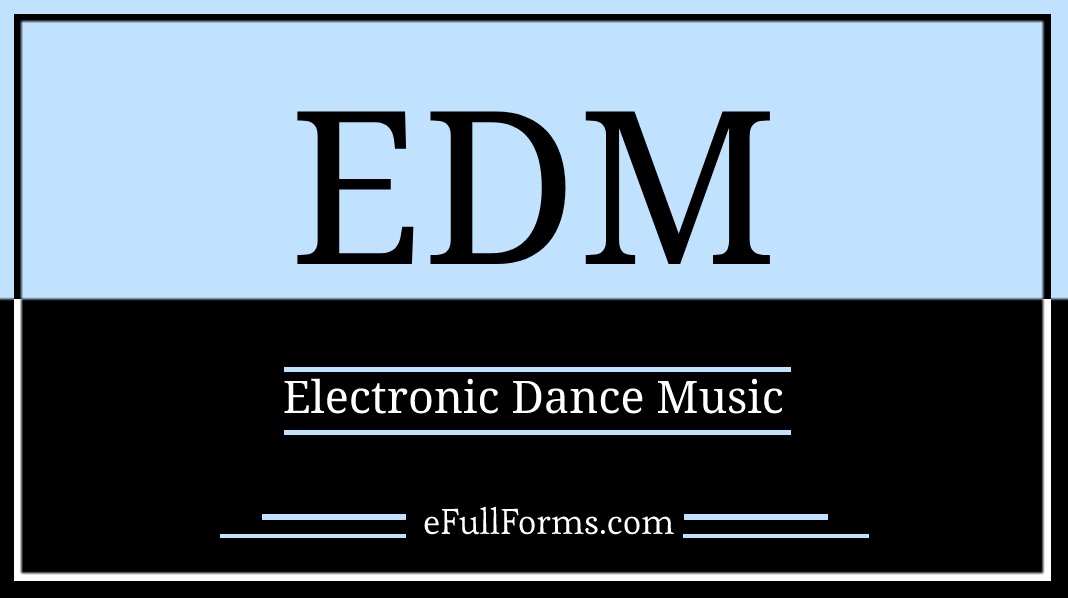 EDM full form