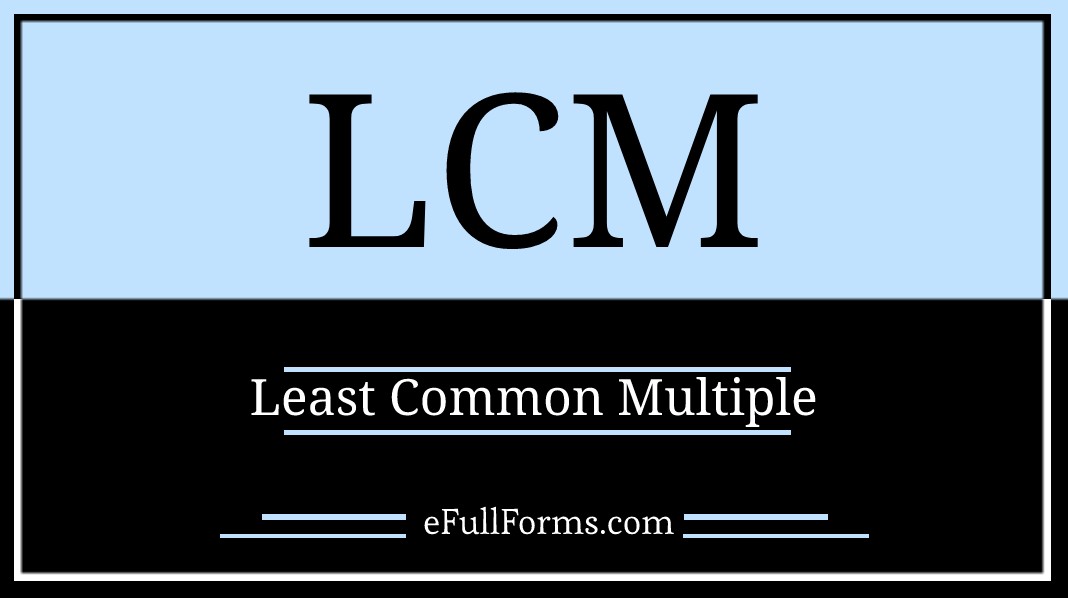 LCM full form