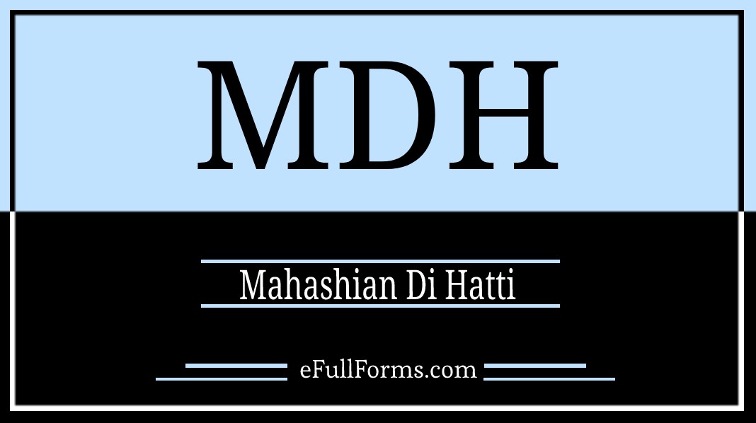 MDH full form
