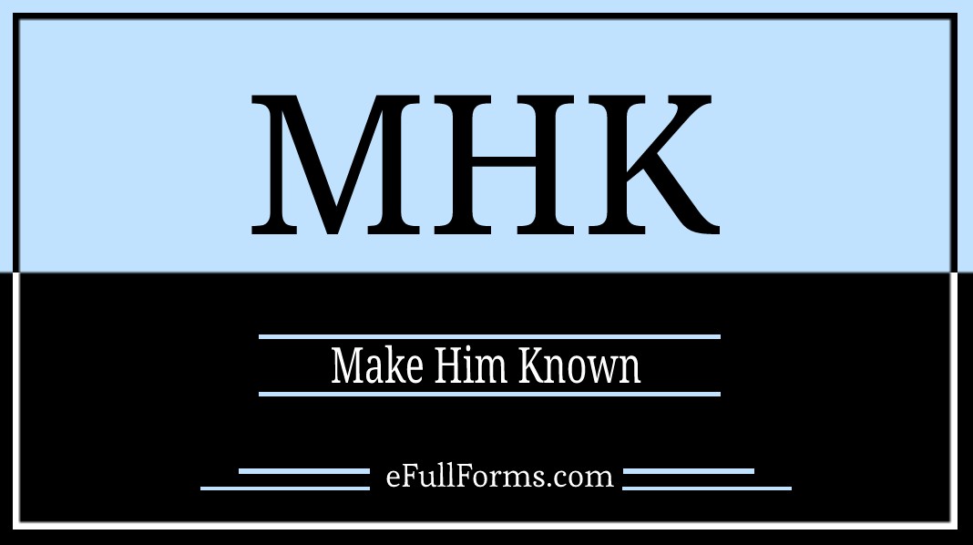 MHK full form