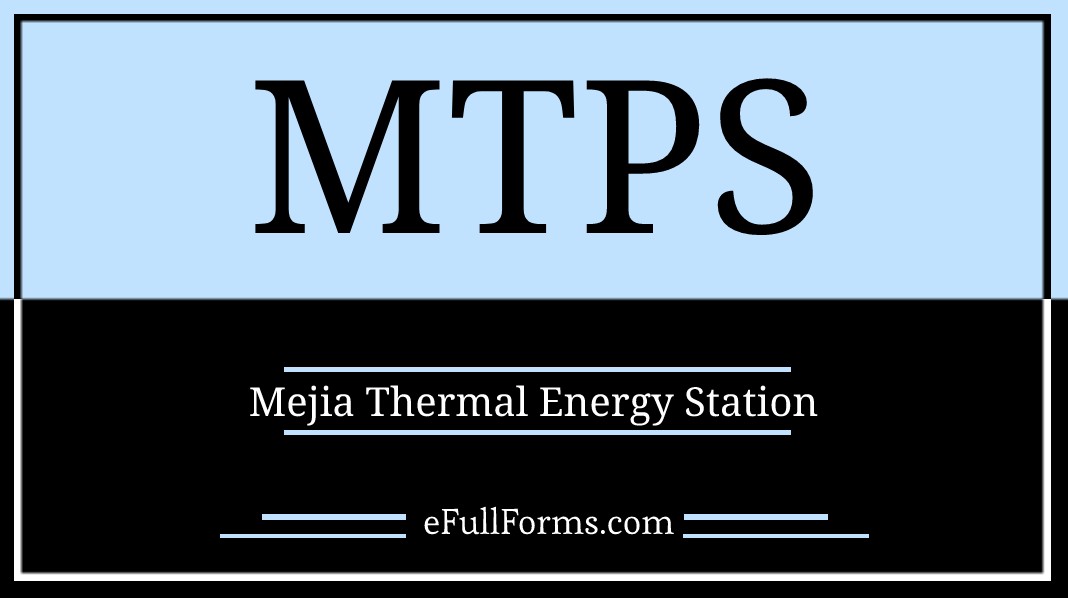 MTPS full form