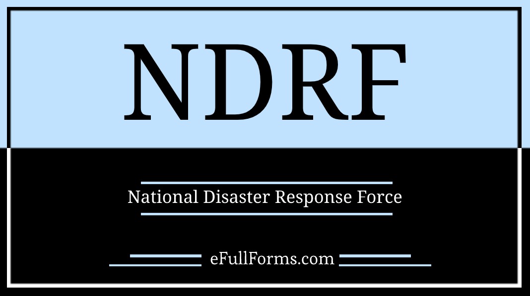 NDRF Full Form: Full Form of NDRF: What is NDRF Meaning