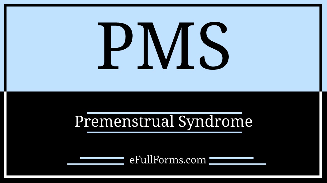 PMS full form