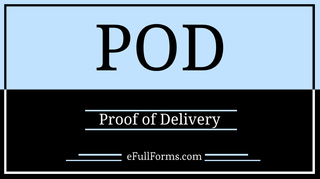 What is pod full form?