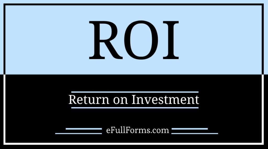 ROI Full Form What Does ROI Stand For Full Form Of ROI