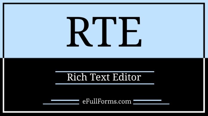RTE Full Form Full Form Of RTE What Is RTE Meaning