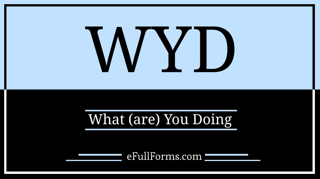 WYD full form