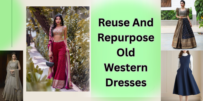 Reuse Old Western Dresses