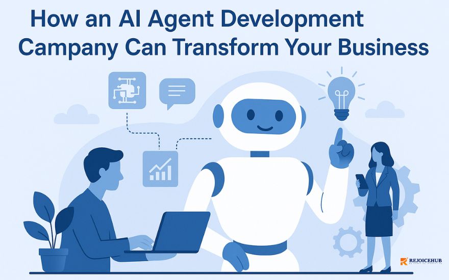 How an AI Agent Development Company Can Transform Your Business